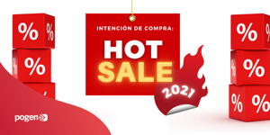 Conoce la intención de compra durante el Hot Sale 2021