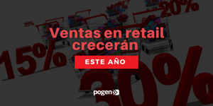 Retail tendrá el crecimiento más rápido de los últimos años