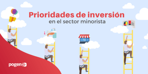 Estas son las cuatro prioridades de inversión en retail