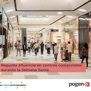 Repunta afluencia en centros comerciales durante la Semana Santa